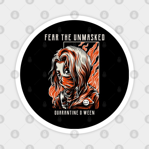 FEAR THE UNMASKED - QUARANTINEOWEEN Magnet by AurosakiCreations